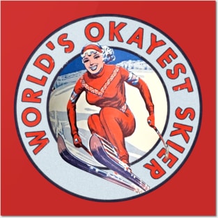 World's Okayest Skier Vintage Posters and Art
